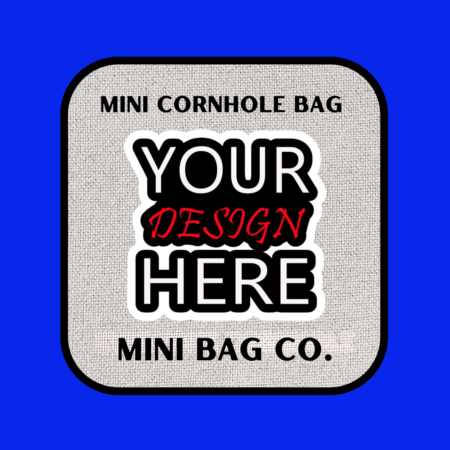 CUSTOM MINI CORNHOLE BAGS
